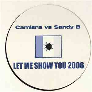 Camisra vs. Sandy B - Let Me Show You 