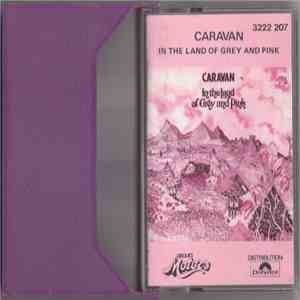 Caravan - In The Land Of Grey And Pink