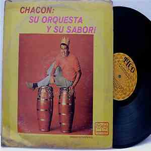 Chacon Y Su Orquesta - Chacon: Su Orquesta Y Su Sabor