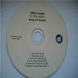 Chris Largo Ft. Orry Jackson - Keep On Rockin