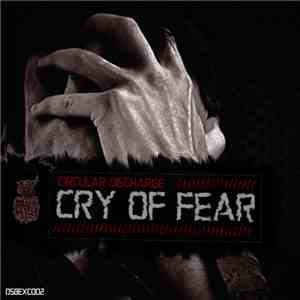 Circular Discharge - Cry Of Fear