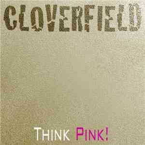 Cloverfield - Think Pink!