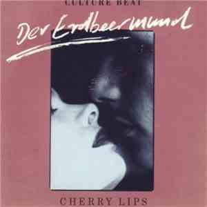 Culture Beat Feat. Jo Van Nelsen - Cherry Lips / Der Erdbeermund