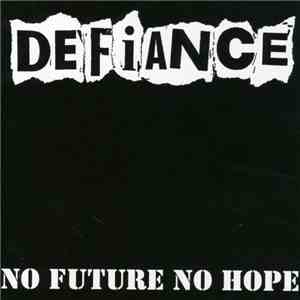Defiance  - No Future No Hope