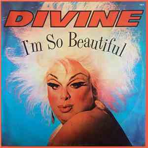 Divine - I'm So Beautiful