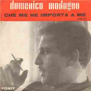 Domenico Modugno - Che Me Ne Importa A Me
