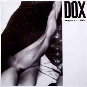 Dox - Segunda Vida