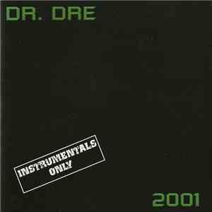 Dr. Dre - 2001 (Instrumentals Only)