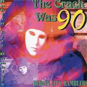 Dublin City Ramblers - The Crack Was 90