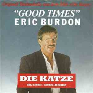 Eric Burdon - Good Times (Original Titelmelodie Aus Dem Film »Die Katze«)