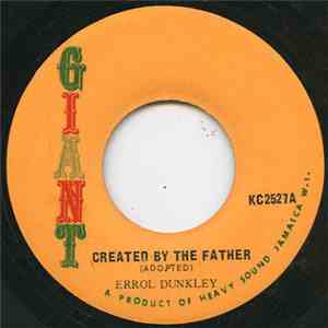 Errol Dunkley - Created By The Father