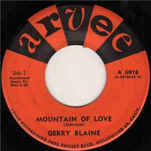 Gerry Blaine - Mountain Of Love / Over Again