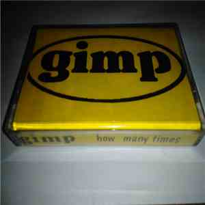 Gimp  - How Many Times