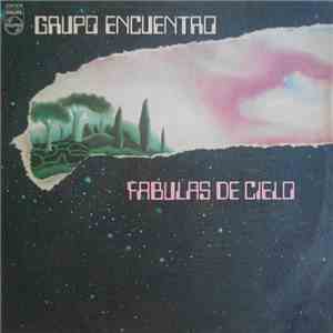 Grupo Encuentro - Fabulas Del Cielo