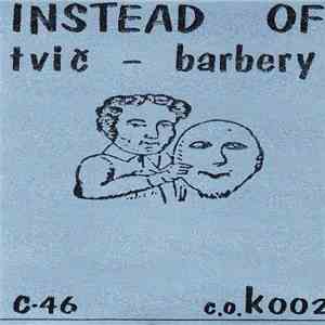 Instead Of - Instead Of