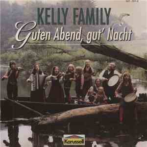 Kelly Family - Guten Abend, gut` Nacht