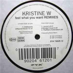 Kristine W - Feel What You Want (Remixes)
