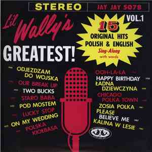 Li'l Wally - Li'l Wally's Greatest 15 Hits Vol. 1