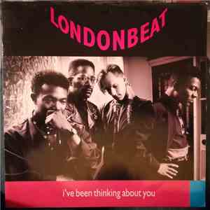 Londonbeat - I've Been Thinking About You