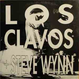 Los Clavos , Steve Wynn - Los Clavos + Steve Wynn