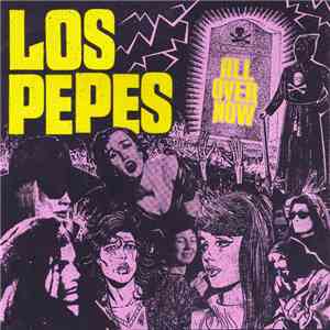 Los Pepes  - All Over Now