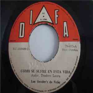Los Sander's De Ñaña - Como Se Sufre En Esta Vida / ¿Donde Estarás...?
