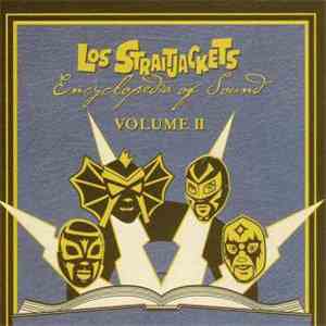 Los Straitjackets - Encyclopedia Of Sound Volume II
