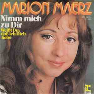 Marion Maerz - Nimm Mich Zu Dir