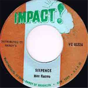 Max Romeo - Six Pence