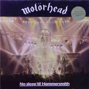 Motörhead - No Sleep 'til Hammersmith