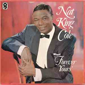 Nat King Cole - Forever Yours