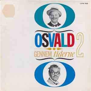 Osvald Helmuth - Osvald Gennem Tiderne 2