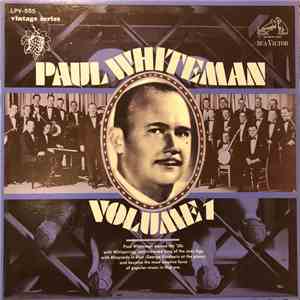 Paul Whiteman - Paul Whiteman, Volume 1