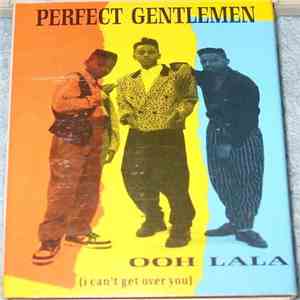 Perfect Gentlemen - Ooh La La (I Can't Get Over You)