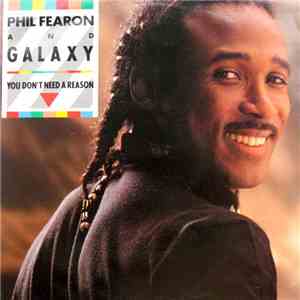 Phil Fearon And Galaxy - You Don't Need A Reason