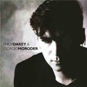 Philip Oakey & Giorgio Moroder - Philip Oakey & Giorgio Moroder