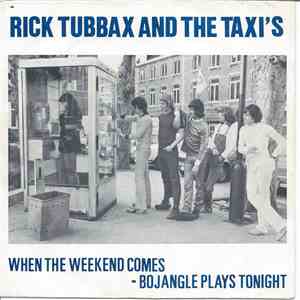 Rick Tubbax And The Taxi's - When The Weekend Comes - Bojangle Plays Tonight