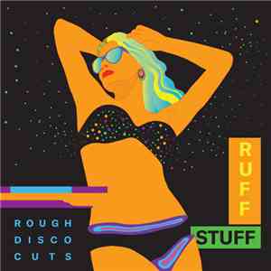 Ruff Stuff  - Rough Disco Cuts