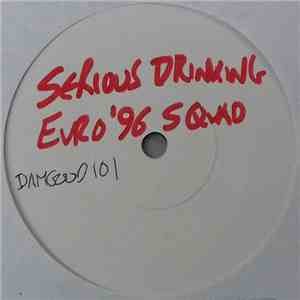 Serious Drinking Euro '96 Squad - Back Home / Cinnamon Stick