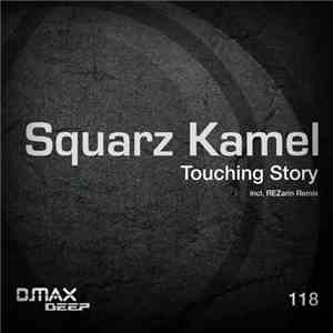 Squarz Kamel - Touching Story