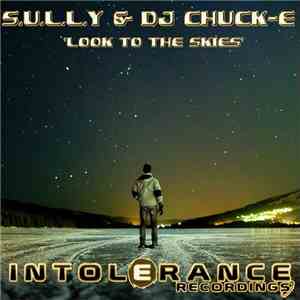 S.U.L.L.Y & DJ Chuck-E - Look To The Skies