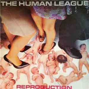 The Human League - Reproduction