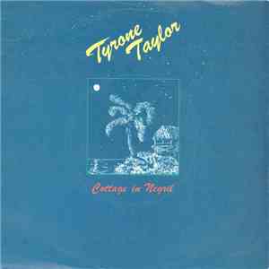 Tyrone Taylor - Cottage In Negril