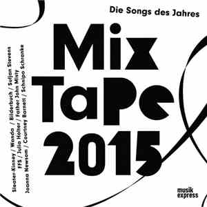 Various - Die Songs Des Jahres - Mix Tape 2015