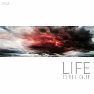 Various - Life Chill Out, Vol. 1