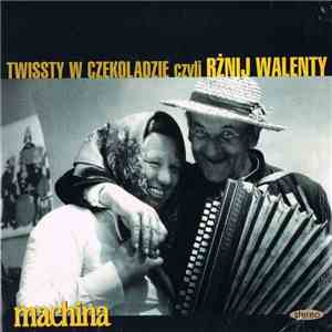 Various - Twissty W Czekoladzie Czyli Rżnij Walenty