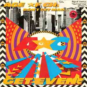 Age Of Chance - Don't Get Mad...Get Even!
