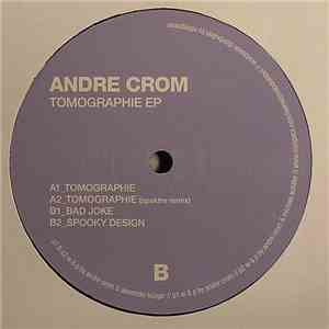 Andre Crom - Tomographie EP