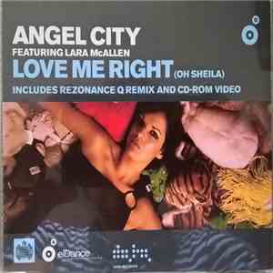 Angel City Featuring Lara McAllen - Love Me Right (Oh Sheila)