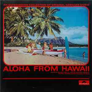 Barney Isaacs Jr. And His Hawaiian Islanders - Aloha From Hawaii